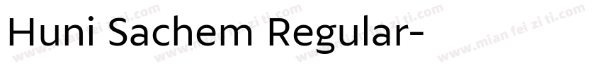 Huni Sachem Regular字体转换
